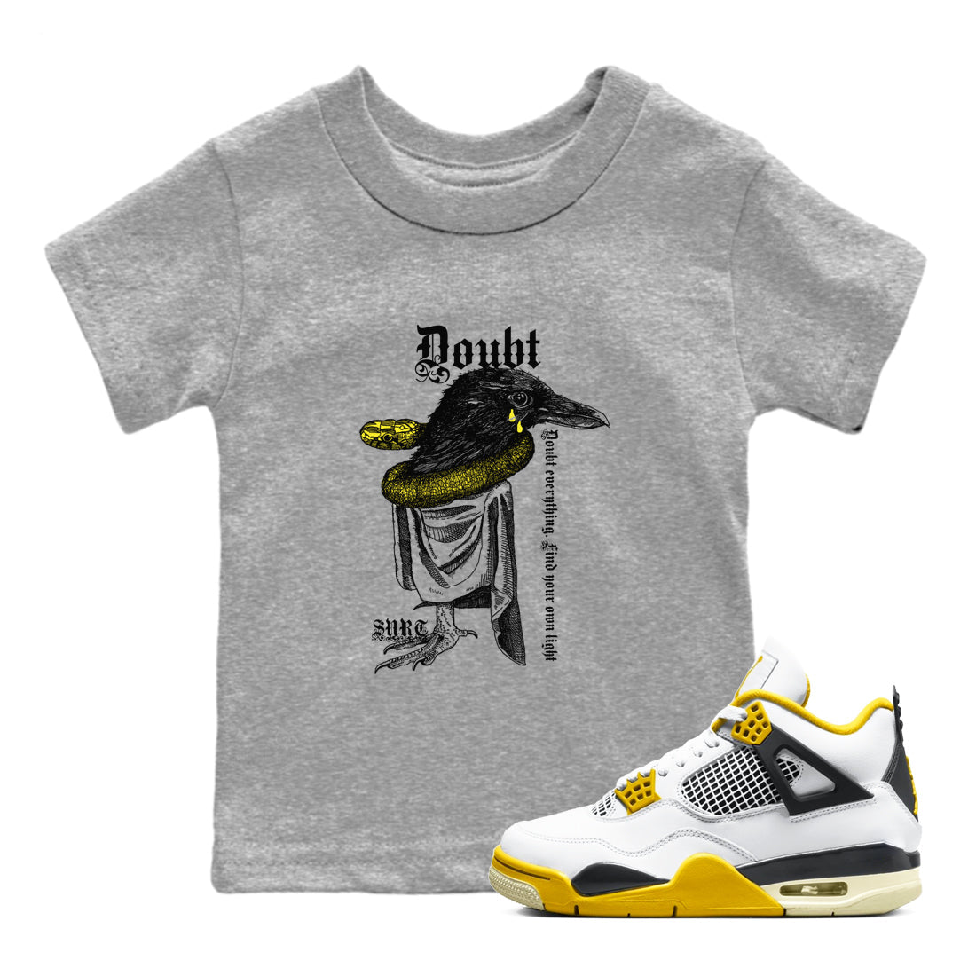 AJ4 Vivid Sulfur shirt to match jordans Doubt Everything sneaker tees Air Jordan 4 Vivid Sulfur SNRT sneaker release tees baby toddler Heather Grey 1 cotton Shirt