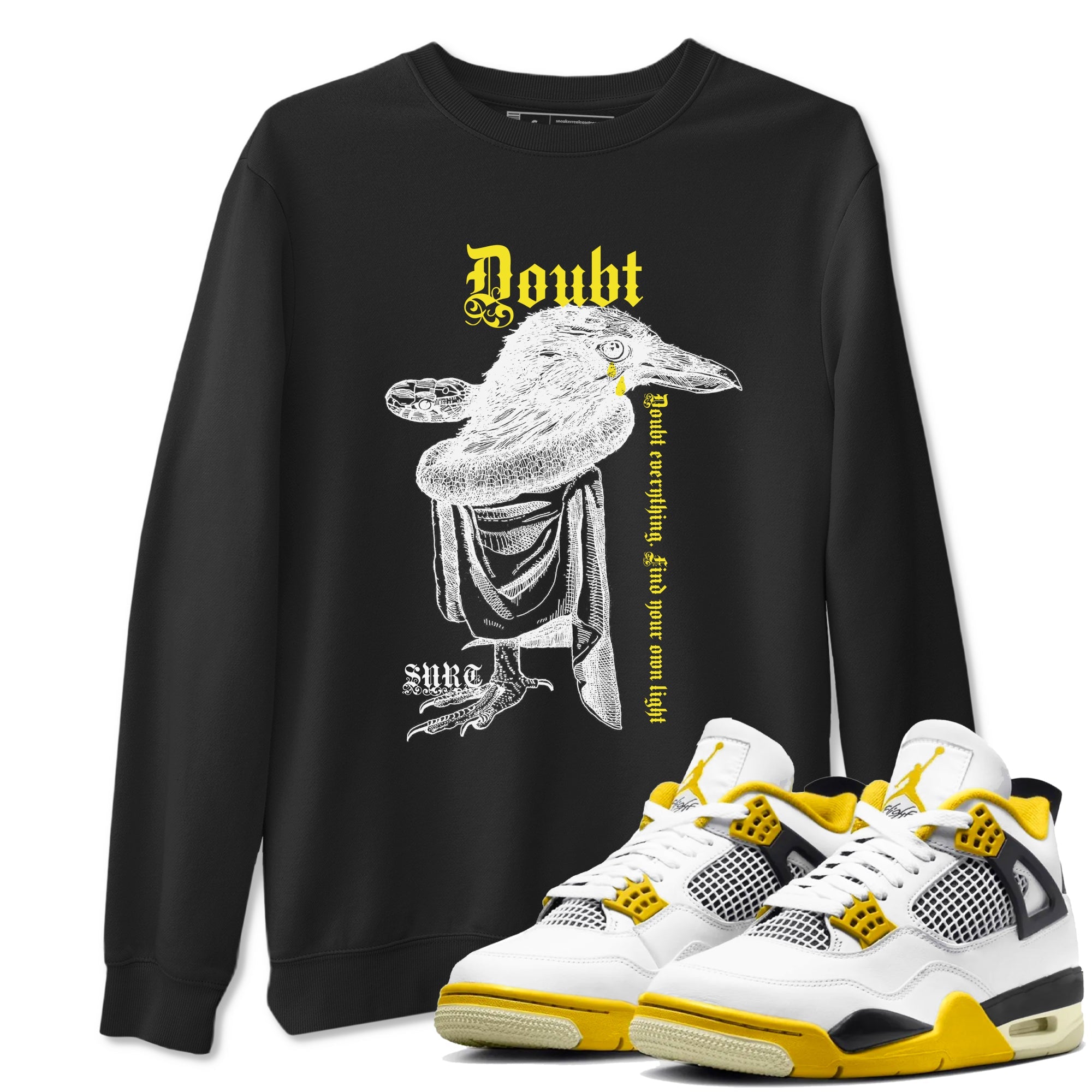 AJ4 Vivid Sulfur shirt to match jordans Doubt Everything sneaker tees Air Jordan 4 Vivid Sulfur SNRT Sneaker Release Tees unisex cotton Black 1 crew neck shirt