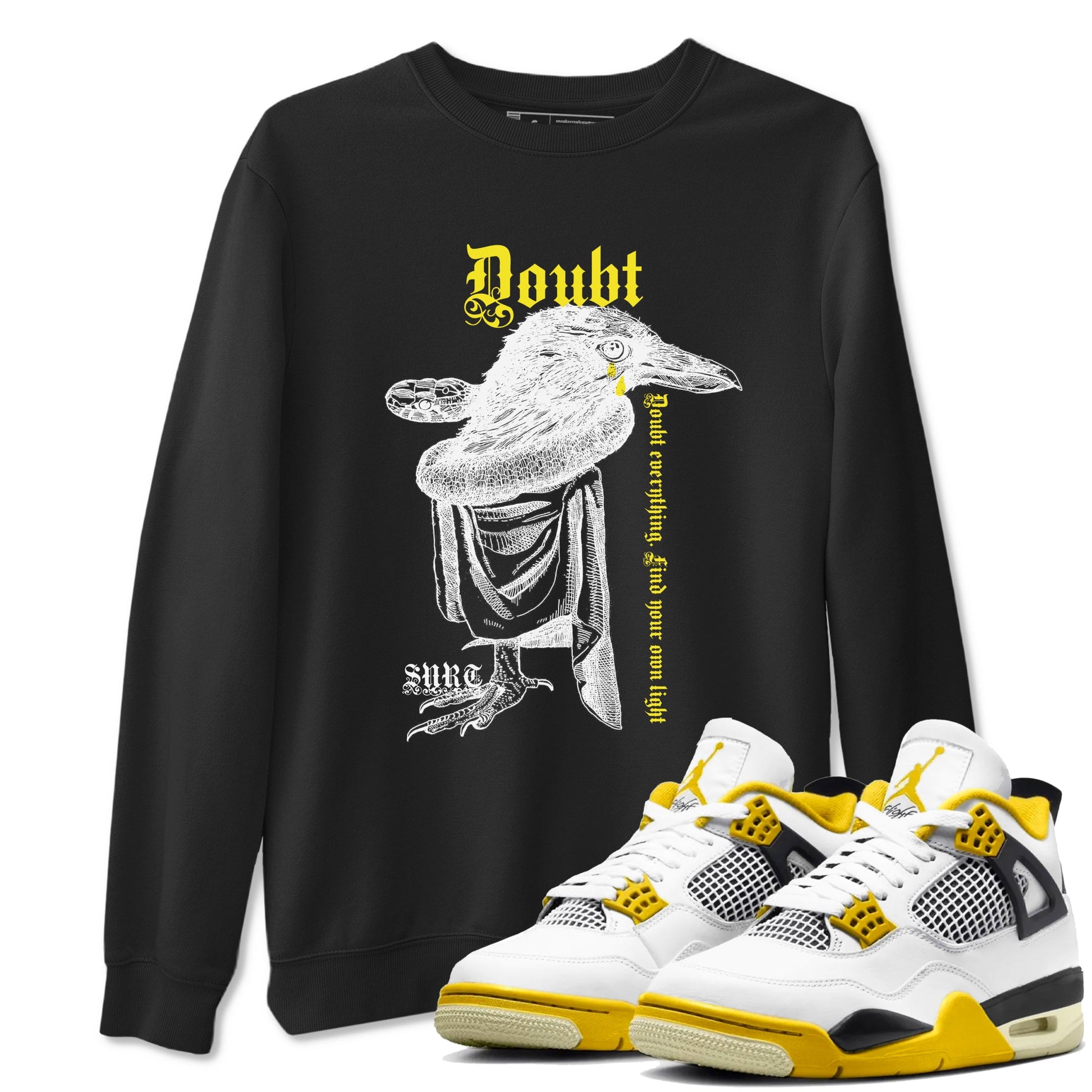 AJ4 Vivid Sulfur shirt to match jordans Doubt Everything sneaker tees Air Jordan 4 Vivid Sulfur SNRT Sneaker Release Tees unisex cotton Black 1 crew neck shirt