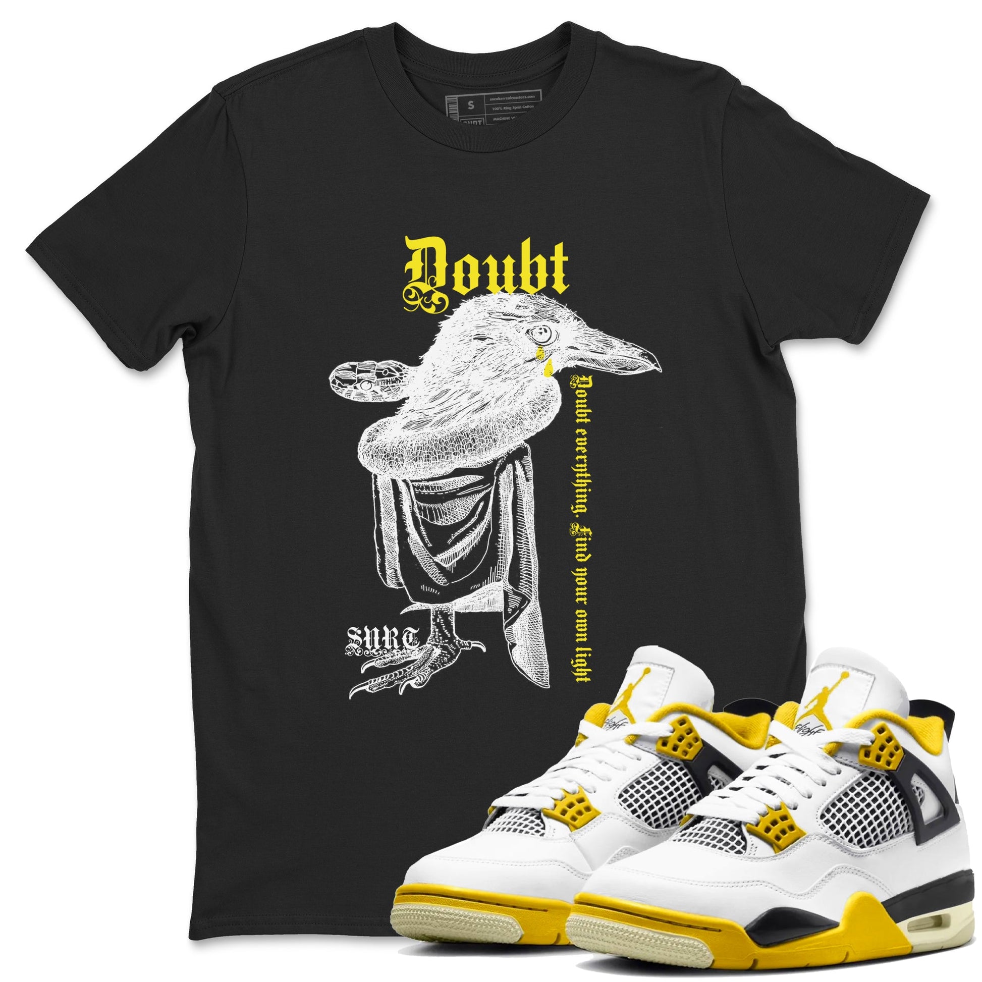 AJ4 Vivid Sulfur shirt to match jordans Doubt Everything sneaker tees Air Jordan 4 Vivid Sulfur SNRT Sneaker Release Tees unisex cotton Black 1 crew neck shirt