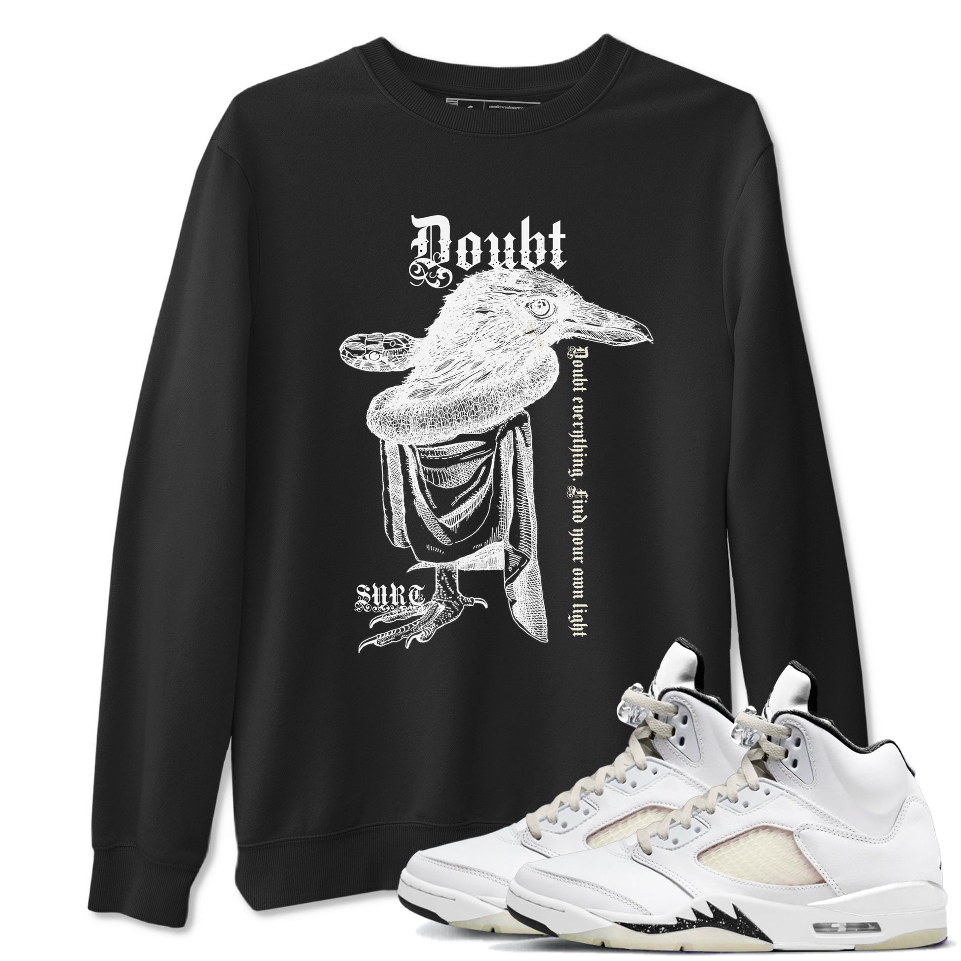 5s Sail shirt to match jordans Doubt Everything sneaker tees Air Jordan 5 Sail SNRT Sneaker Release Tees unisex cotton Black 1 crew neck shirt