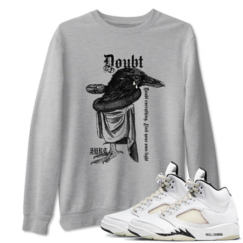 5s Sail shirt to match jordans Doubt Everything sneaker tees Air Jordan 5 Sail SNRT Sneaker Release Tees unisex cotton Heather Grey 1 crew neck shirt