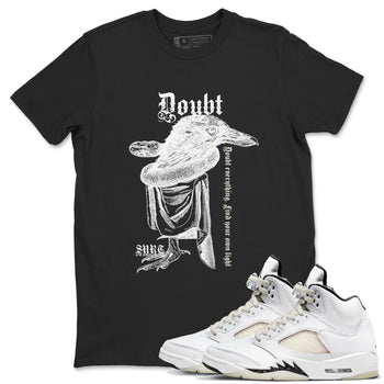 5s Sail shirt to match jordans Doubt Everything sneaker tees Air Jordan 5 Sail SNRT Sneaker Release Tees unisex cotton Black 1 crew neck shirt