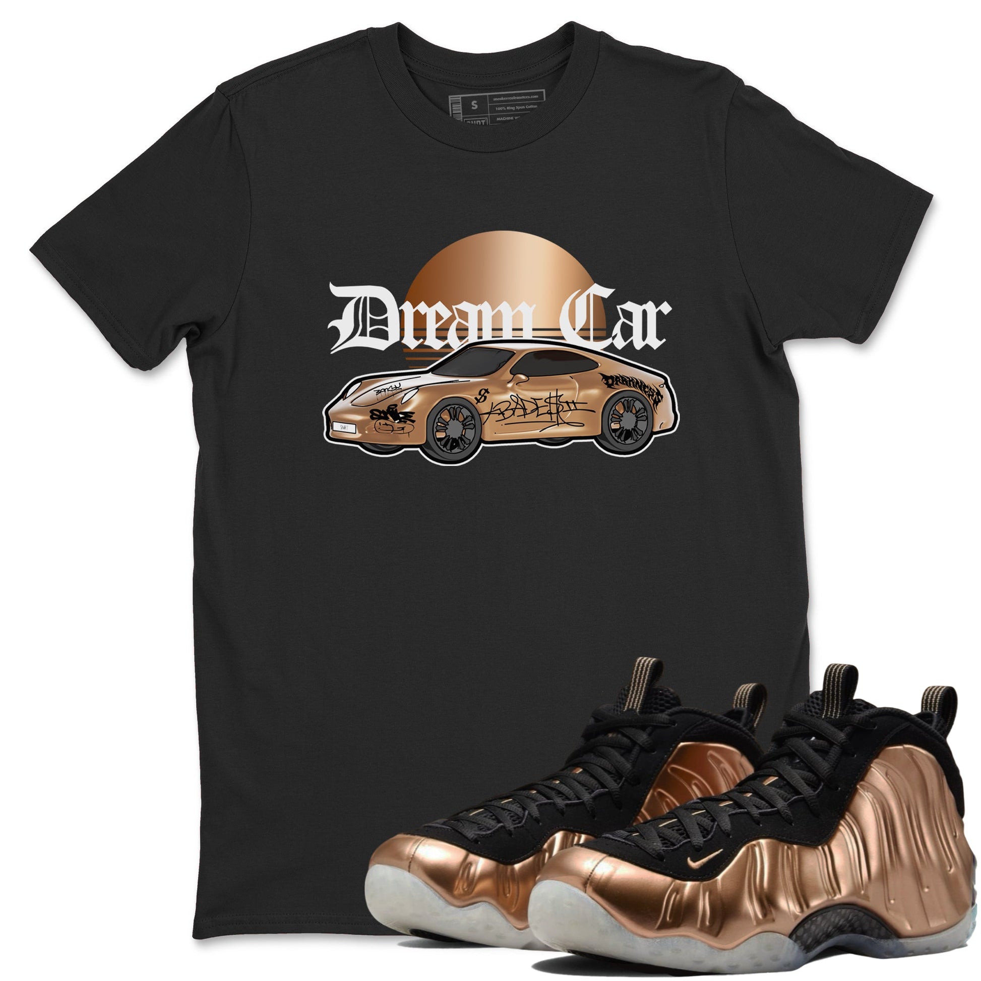 Foams One Metallic Copper shirts to match jordans Dream Car sneaker match tees Air Foamposite One Metallic Copper match shoes to clothes SNRT Sneaker Tees unisex cotton Black 1 shirts