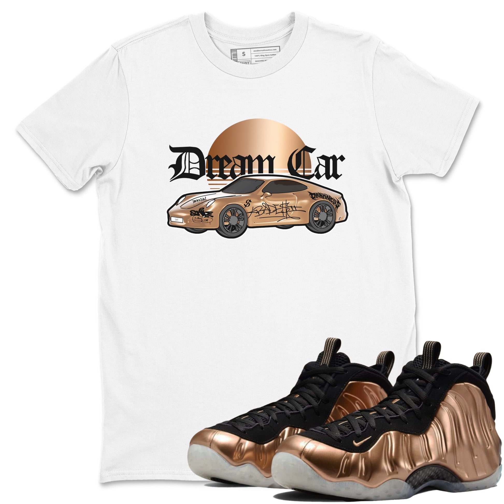 Foams One Metallic Copper shirts to match jordans Dream Car sneaker match tees Air Foamposite One Metallic Copper match shoes to clothes SNRT Sneaker Tees unisex cotton White 1 shirts