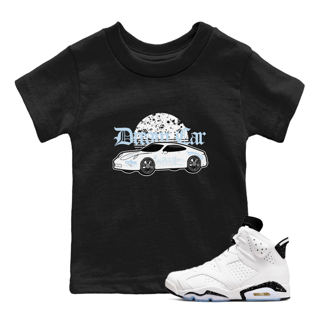 AJ6 White Black shirts to match jordans Dream Car sneaker match tees Air Jordan 6 White Black SNRT Sneaker Tees streetwear brand Baby and Youth Black 1 cotton tee
