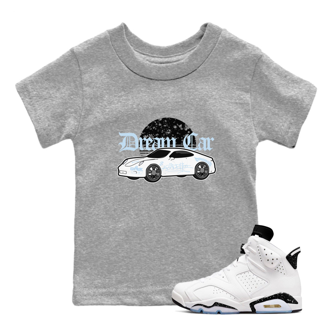 AJ6 White Black shirts to match jordans Dream Car sneaker match tees Air Jordan 6 White Black SNRT Sneaker Tees streetwear brand Baby and Youth Heather Grey 1 cotton tee
