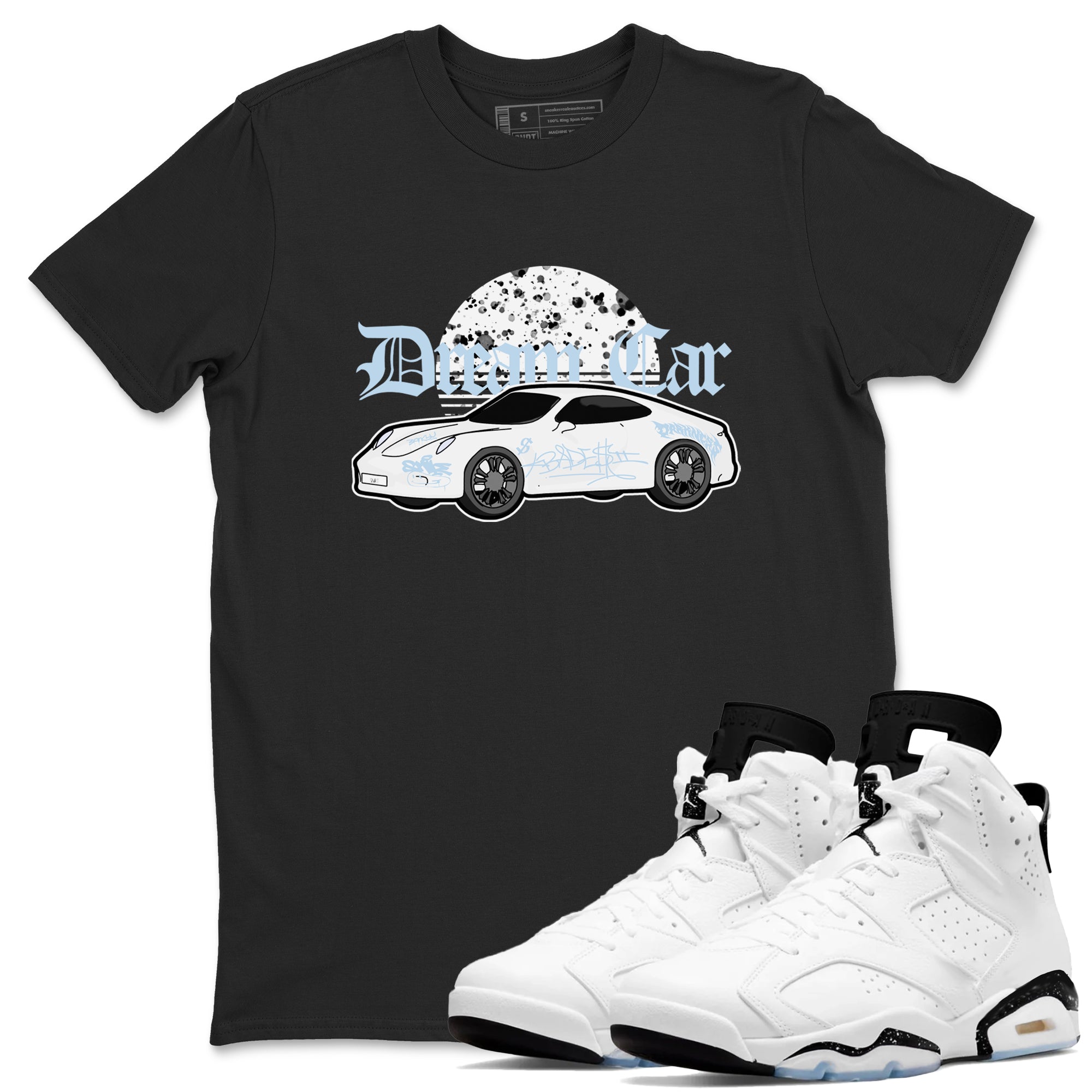 AJ6 White Black shirts to match jordans Dream Car sneaker match tees Air Jordan 6 White Black SNRT Sneaker Tees streetwear brand Black 1 unisex cotton tee