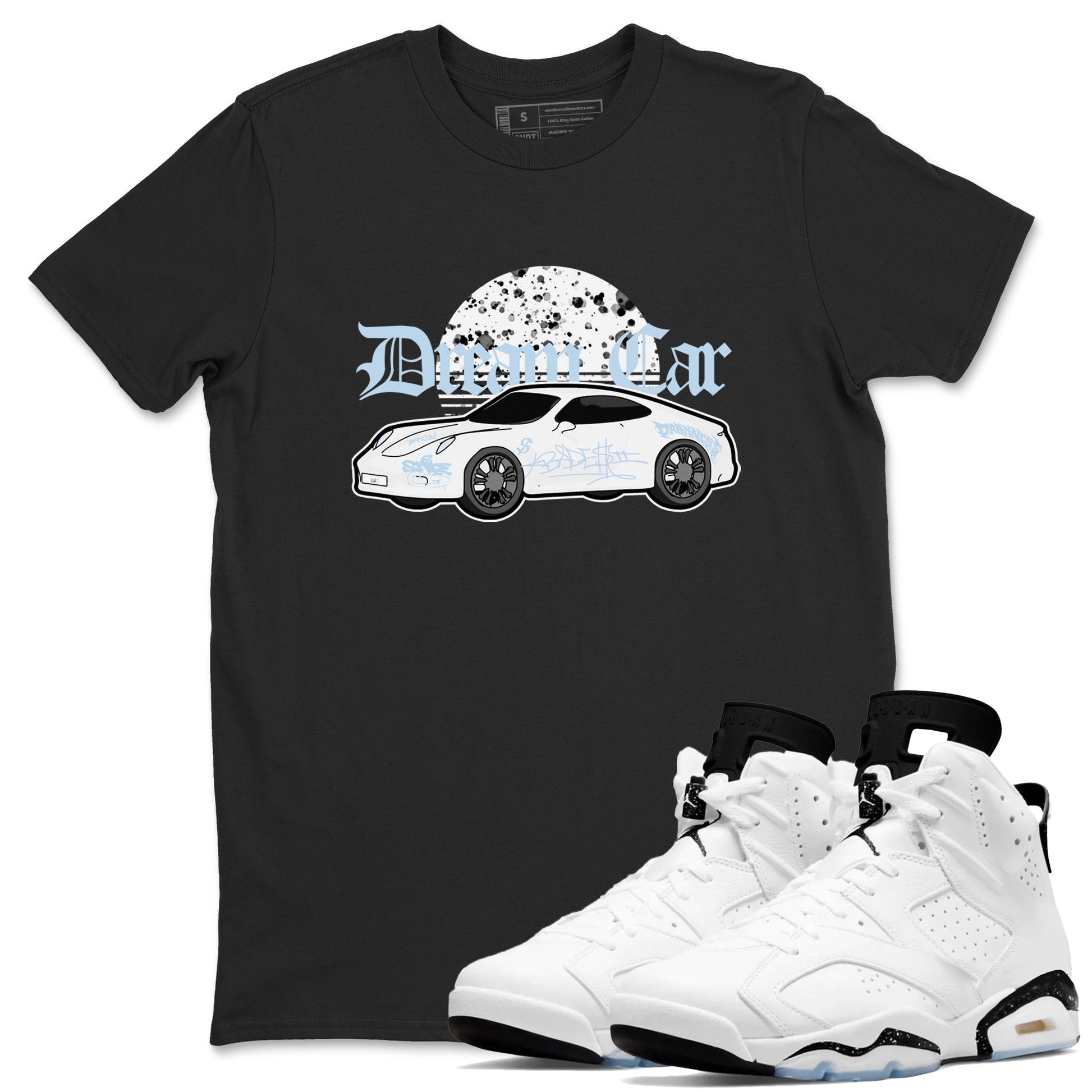 AJ6 White Black shirts to match jordans Dream Car sneaker match tees Air Jordan 6 White Black SNRT Sneaker Tees streetwear brand Black 1 unisex cotton tee
