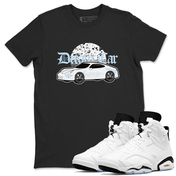 AJ6 White Black shirts to match jordans Dream Car sneaker match tees Air Jordan 6 White Black SNRT Sneaker Tees streetwear brand Black 1 unisex cotton tee
