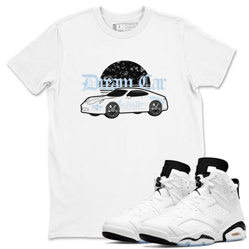 AJ6 White Black shirts to match jordans Dream Car sneaker match tees Air Jordan 6 White Black SNRT Sneaker Tees streetwear brand White 1 unisex cotton tee