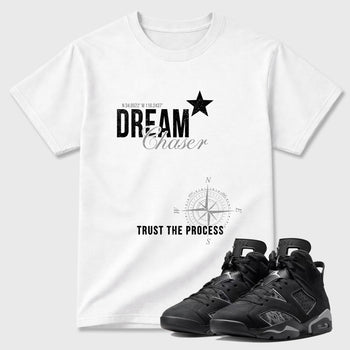 Sneaker match tees – Sneaker Tees To Match Air Jordan 6 Cap and Gown Shoes – Dream Chaser Tee White 1