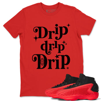 AE 1 Bred shirts to match jordans Drip Drip Drip sneaker match tees AE 1 Bred match shoes to clothes SNRT Sneaker Tees unisex cotton Red 1 shirts