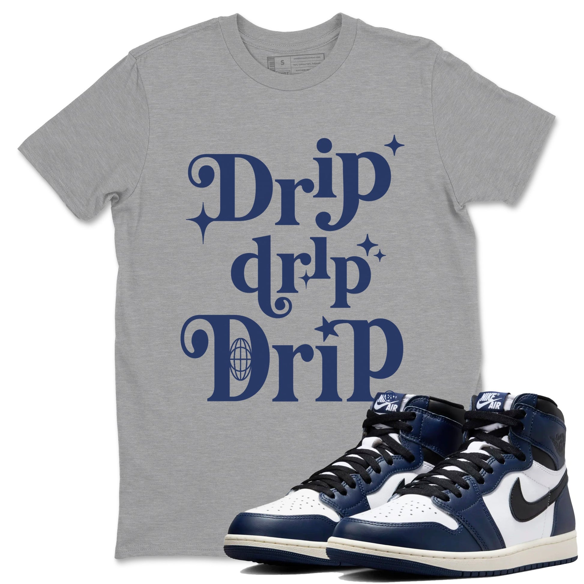 1s Midnight Navy shirts to match jordans Drip Drip Drip sneaker match tees Air Jordan 1 Midnight Navy match shoes to clothes SNRT Sneaker Tees unisex cotton Heather Grey 1 shirts