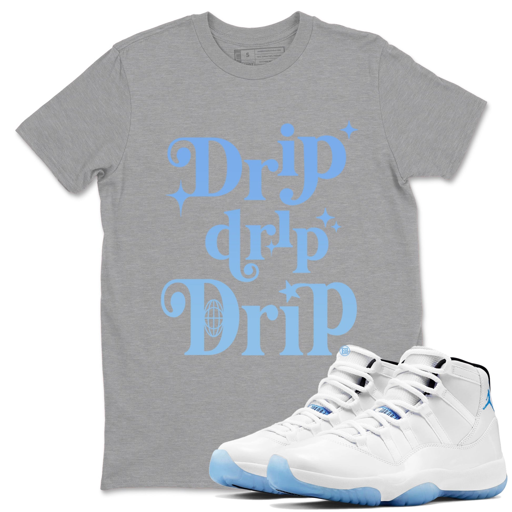 11s Legend Blue shirts to match jordans Drip Drip Drip sneaker match tees Air Jordan 11 Legend Blue match shoes to clothes SNRT Sneaker Tees unisex cotton Heather Grey 1 shirts