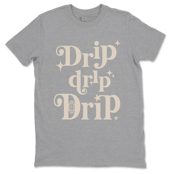 4s A Ma Maniere x Fossil Stone shirts to match jordans Drip Drip Drip sneaker match tees Air Jordan 4 A Ma Maniere x Fossil Stone match shoes to clothes SNRT Sneaker Tees unisex cotton Heather Grey 2 shirts