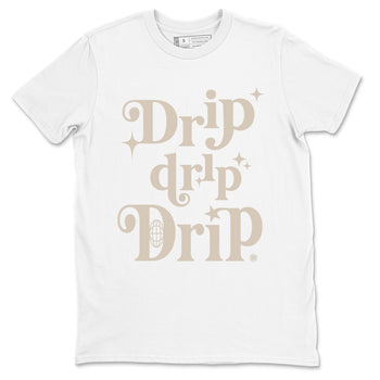 4s A Ma Maniere x Fossil Stone shirts to match jordans Drip Drip Drip sneaker match tees Air Jordan 4 A Ma Maniere x Fossil Stone match shoes to clothes SNRT Sneaker Tees unisex cotton White 2 shirts