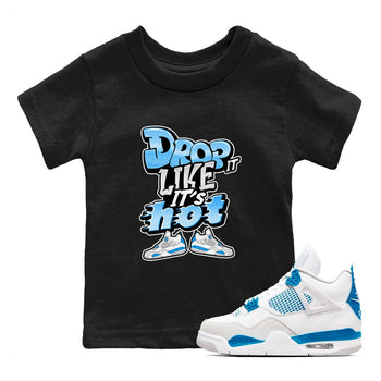 Air Jordan 4 Industrial Blue shirt to match jordans Drop It Like It's Hot sneaker tees Air Jordan 4 Military Blue SNRT sneaker release tees baby toddler Black 1 cotton Shirt