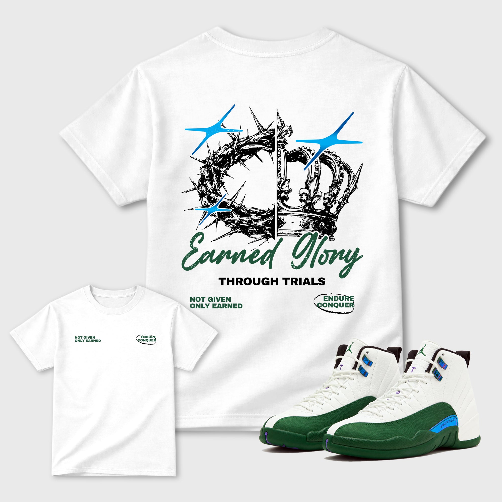 Earned Glory Graphic T-Shirt designed to match the Air Jordan 12 Summit White and Gorge Green sneakers, a sneaker matching shirt for a coordinated sneaker outfit.