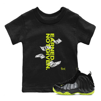 Foams One Black Volt shirts to match jordans Earned Not Given sneaker match tees Air Foamposite One Black and Volt match shoes to clothes SNRT Sneaker Tees Youth Baby Black 1 tee