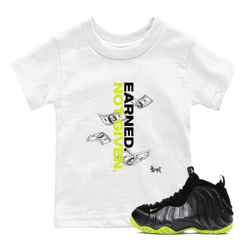 Foams One Black Volt shirts to match jordans Earned Not Given sneaker match tees Air Foamposite One Black and Volt match shoes to clothes SNRT Sneaker Tees Youth Baby White 1 tee