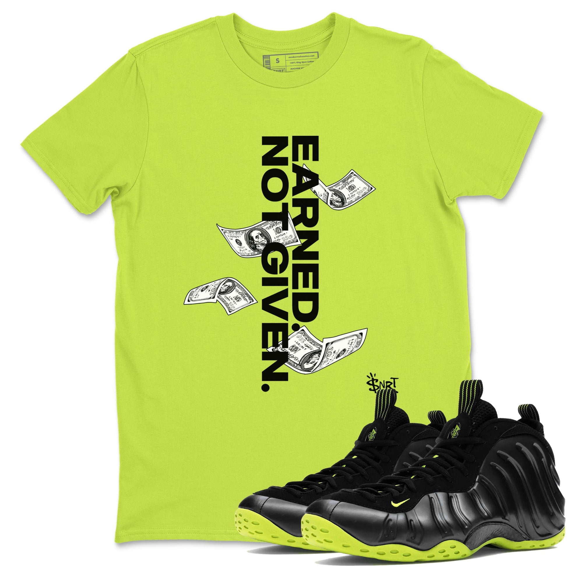 Foams One Black Volt shirts to match jordans Earned Not Given sneaker match tees Air Foamposite One Black and Volt match shoes to clothes SNRT Sneaker Tees unisex cotton Safety Green 1 shirts