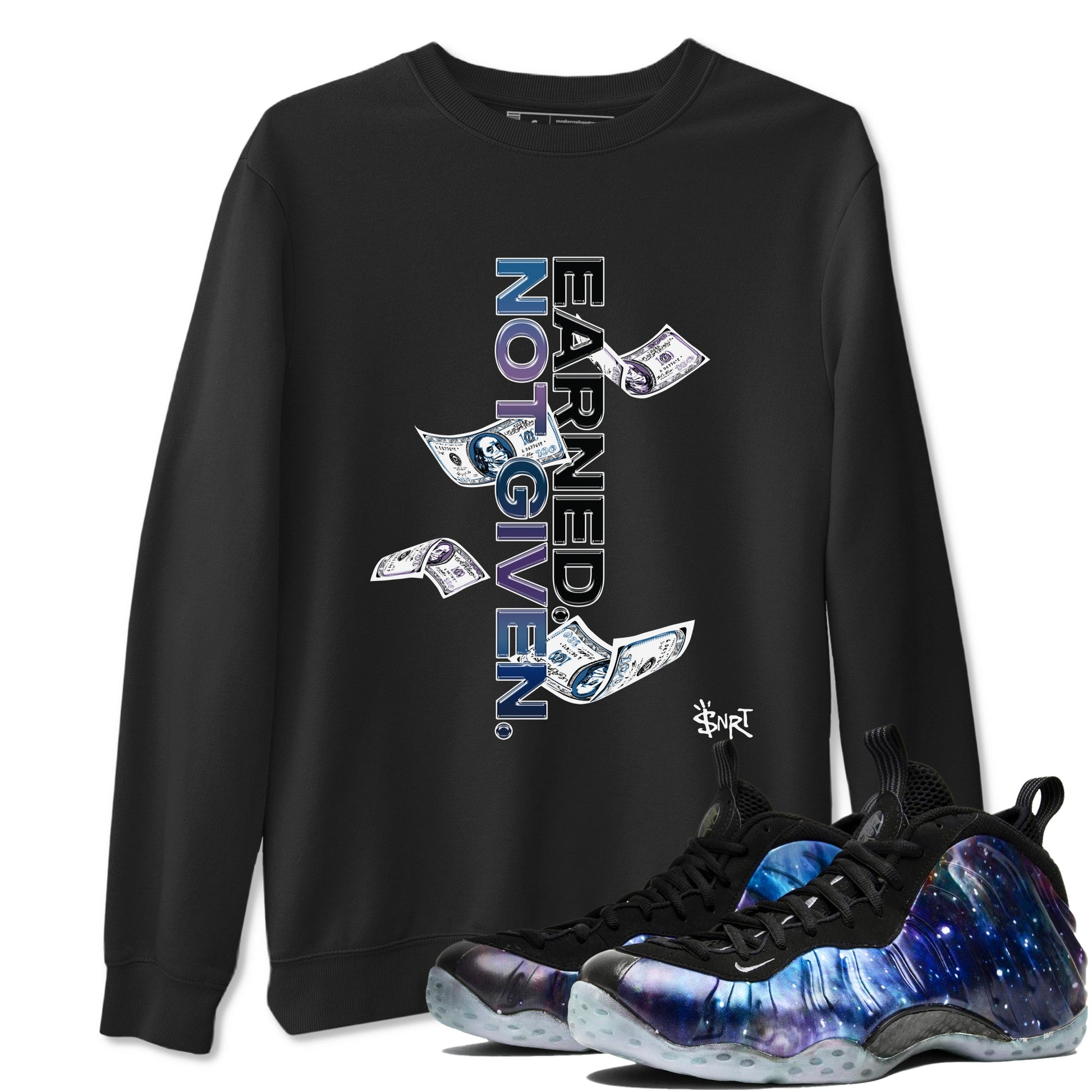 Air Foamposite One Galaxy shirts to match jordans Earned Not Given sneaker match tees Air Foamposite One Galaxy SNRT Sneaker Release Tees unisex cotton Black 1 crew neck shirts