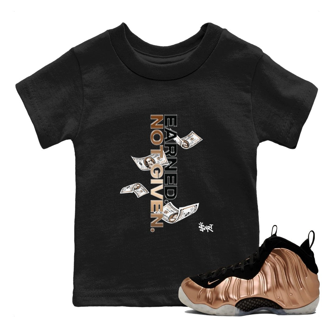 Air Foamposite One Metallic Copper shirts to match jordans Earned Not Given sneaker match tees Air Foamposite One Metallic Copper SNRT Sneaker Release Tees Youth Baby Black 1 crew neck shirts