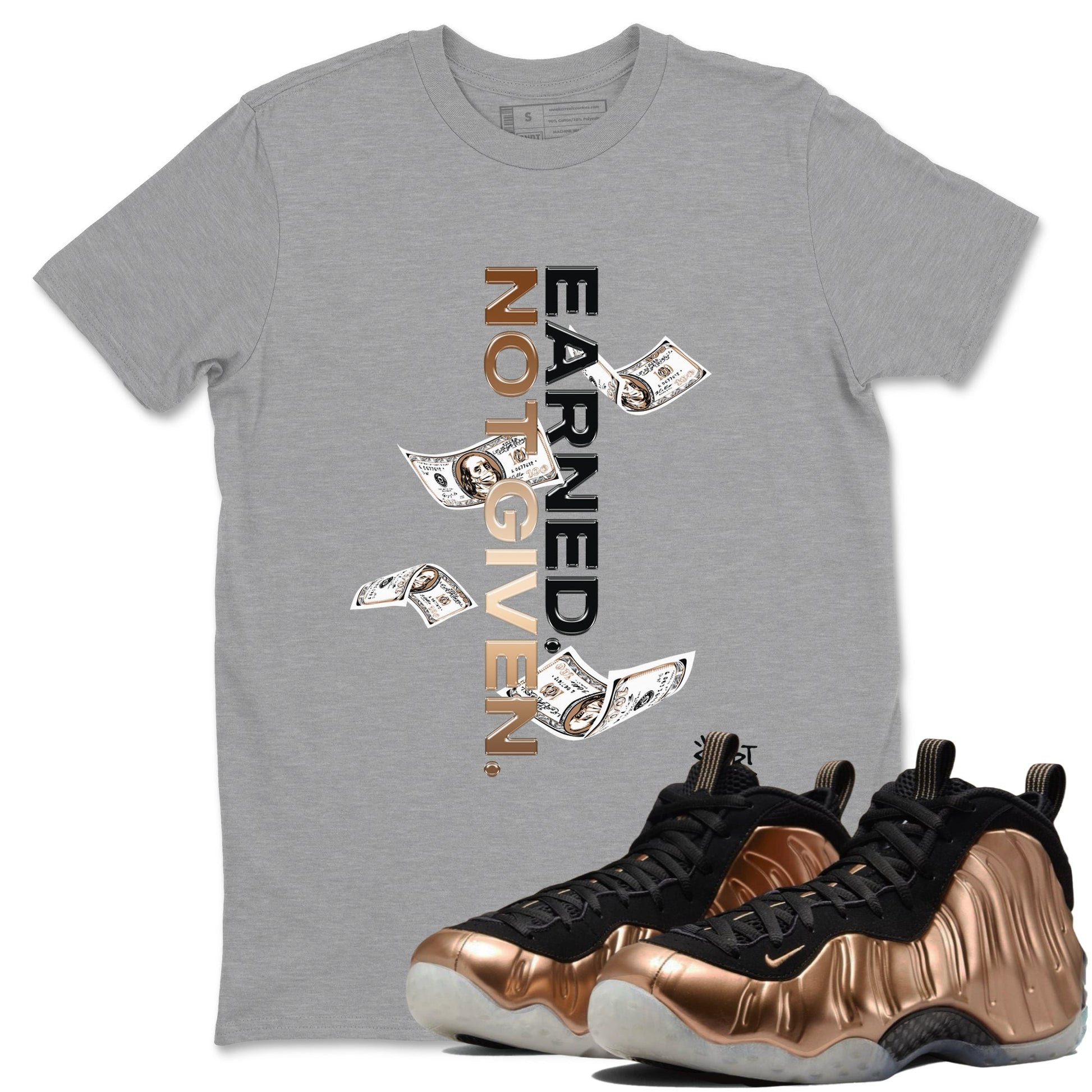 Air Foamposite One Metallic Copper shirts to match jordans Earned Not Given sneaker match tees Air Foamposite One Metallic Copper SNRT Sneaker Release Tees unisex cotton Heather Grey 1 crew neck shirts