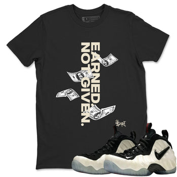 Sneaker Threads – Sneaker Tees To Match Air Foamposite One Pearl – Earned Not Given Graphic Tee Black 1. Perfect for Jordan releases 2025 colorways.