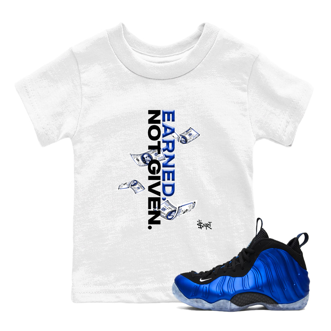 Air Foamposite One Royal shirts to match jordans Earned Not Given sneaker match tees Air Foamposite One Royal SNRT Sneaker Release Tees Youth Baby White 1 crew neck shirts