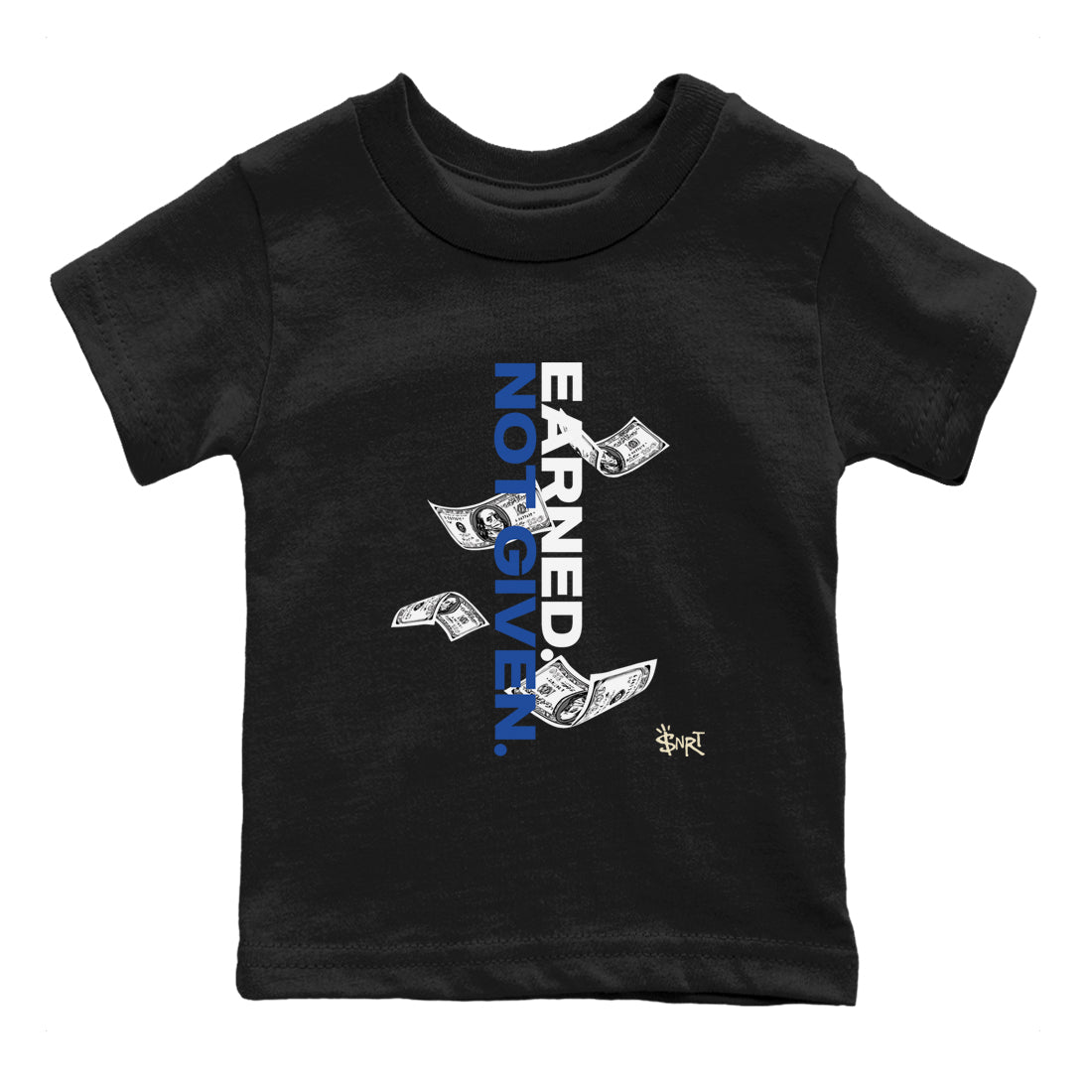 1s Game Royal shirts to match jordans Earned Not Given sneaker match tees Air Jordan 1 Retro Low OG Game Royal match shoes to clothes SNRT Sneaker Tees Youth Baby Black 2 tee