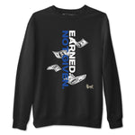 1s Game Royal shirts to match jordans Earned Not Given sneaker match tees Air Jordan 1 Retro Low OG Game Royal match shoes to clothes SNRT Sneaker Tees unisex cotton Black 2 shirts