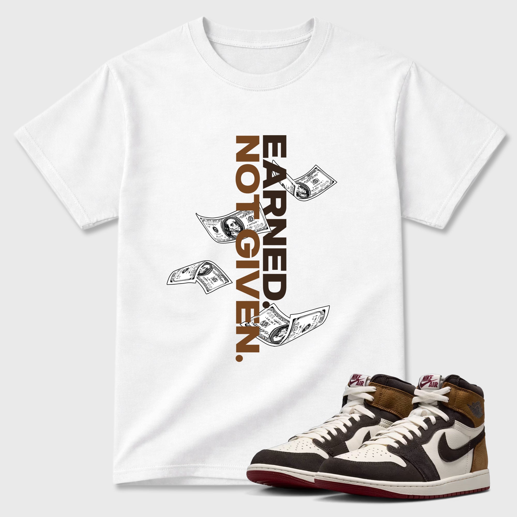 Earned Not Given Graphic T-Shirt featuring original streetwear artwork designed to match the Air Jordan 1 Love Letter. White 1 Graphic T-Shirt.