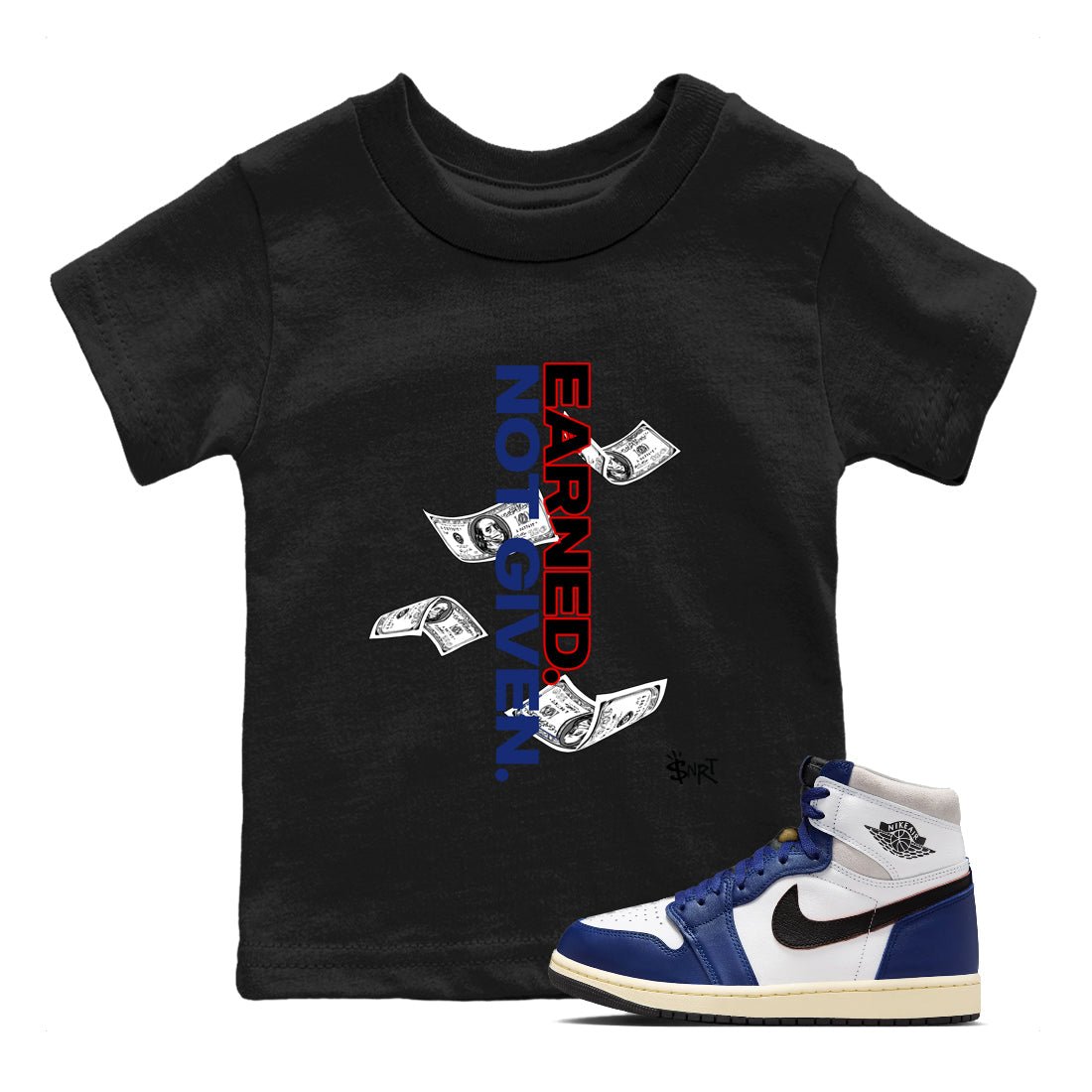 1s Rare Air shirts to match jordans Earned Not Given sneaker match tees Air Jordan 1 High OG Rare Air Deep Royal Blue match shoes to clothes SNRT Sneaker Tees Youth Baby Black 1 tee