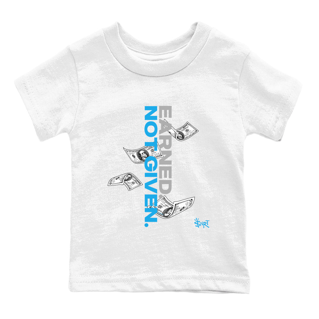 Earned Not Given baby and kids t-shirt crafted for little sneakerheads to shine with the Air Jordan 1 UNC Reimagined sneakers, displayed in White 2.