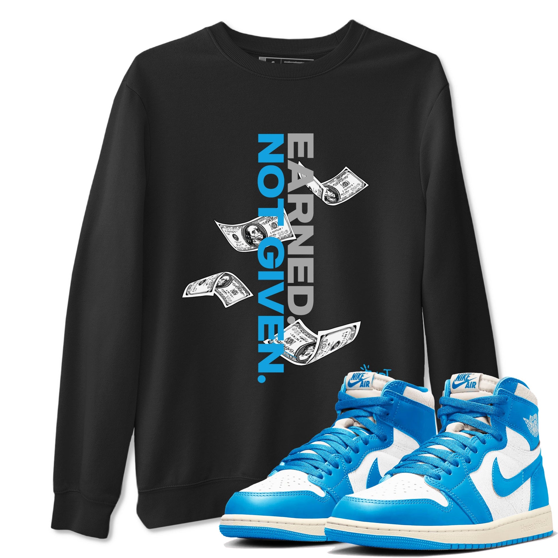 Earned Not Given sneaker match t-shirt styled to complete your fit with the Air Jordan 1 UNC Reimagined sneakers, shown in Black 1.
