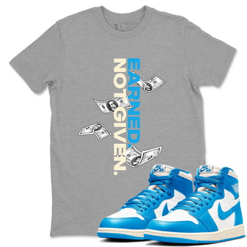 Earned Not Given sneaker match t-shirt styled to complete your fit with the Air Jordan 1 UNC Reimagined sneakers, shown in Heather Grey 1.