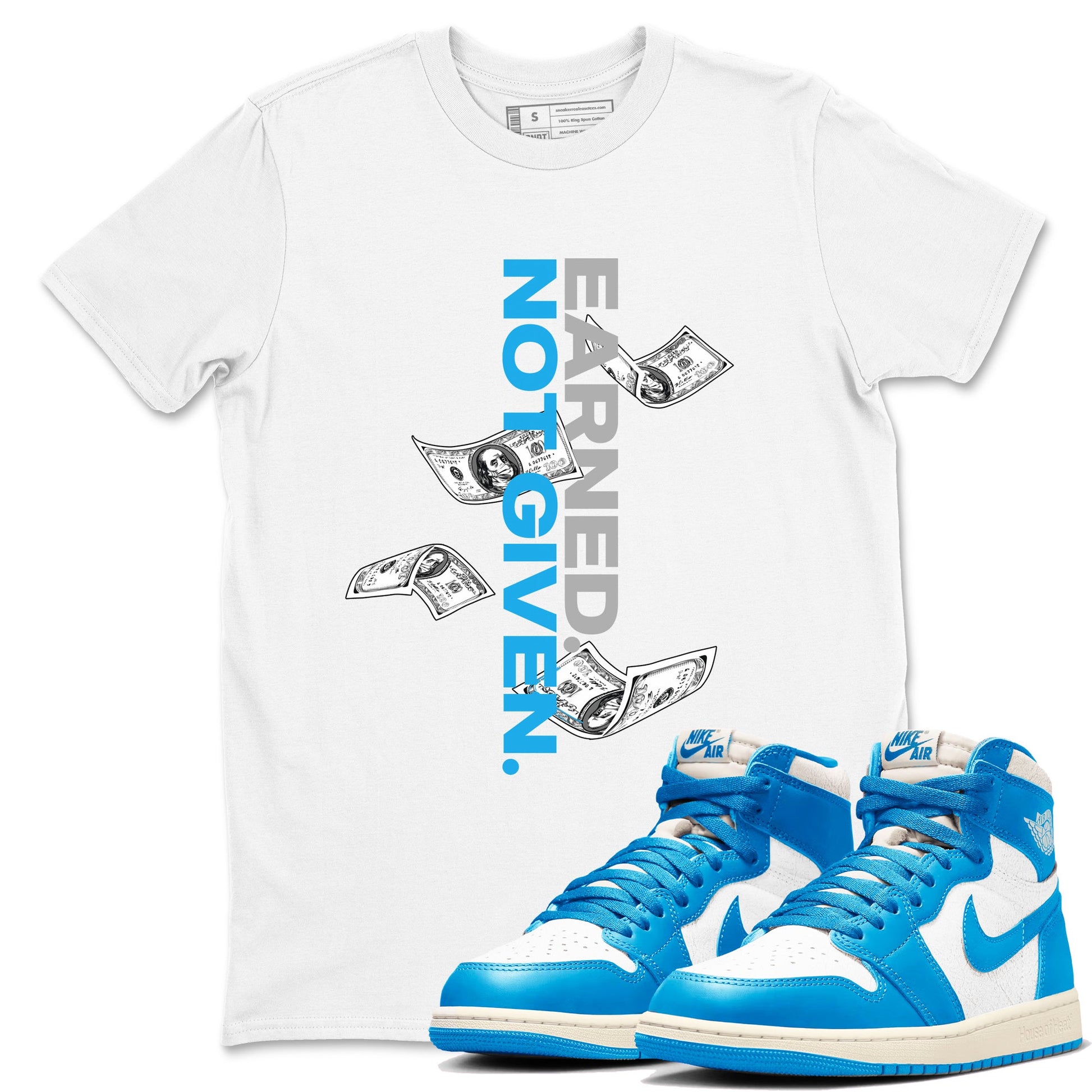 Earned Not Given sneaker match t-shirt styled to complete your fit with the Air Jordan 1 UNC Reimagined sneakers, shown in White 1.
