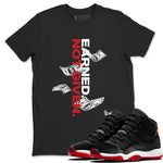 11s Bred Velvet shirts to match jordans Earned Not Given sneaker match tees Air Jordan 11 Retro Bred Velvet match shoes to clothes SNRT Sneaker Tees unisex cotton Black 1 shirts