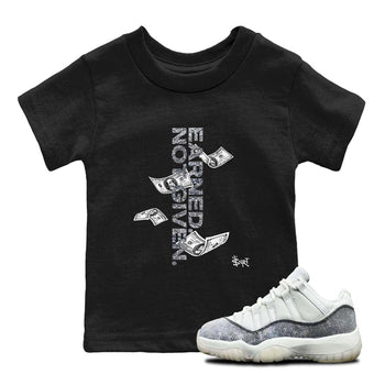 11s Year Of The Snake shirts to match jordans  Earned Not Given shirts to match jordans Air Jordan 11 Retro Low Year Of The Snake match shoes to clothes SNRT Sneaker Tees Youth Baby Black 1 tee
