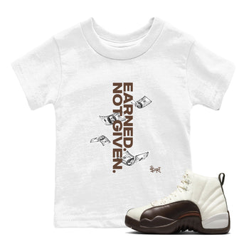AJ12 Baroque Brown shirts to match jordans Earned Not Given best t shirts to wear with jordans SoleFly x Jordan 12 Baroque Brown match shoes to clothes SNRT Sneaker Tees Youth Baby White 1 tee