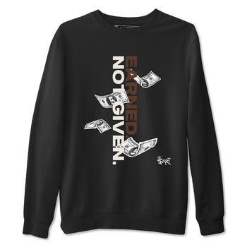 AJ12 Baroque Brown shirts to match jordans Earned Not Given best t shirts to wear with jordans SoleFly x Jordan 12 Baroque Brown match shoes to clothes SNRT Sneaker Tees unisex cotton Black 2 shirts