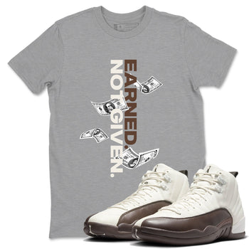 AJ12 Baroque Brown shirts to match jordans Earned Not Given best t shirts to wear with jordans SoleFly x Jordan 12 Baroque Brown match shoes to clothes SNRT Sneaker Tees unisex cotton Heather Grey 1 shirts