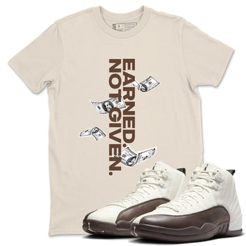 AJ12 Baroque Brown shirts to match jordans Earned Not Given best t shirts to wear with jordans SoleFly x Jordan 12 Baroque Brown match shoes to clothes SNRT Sneaker Tees unisex cotton Natural 1 shirts