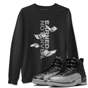 12s Black Wolf Grey shirts to match jordans Earned Not Given sneaker match tees Air Jordan 12 Barons SNRT Sneaker Release Tees unisex cotton Black 1 crew neck shirts