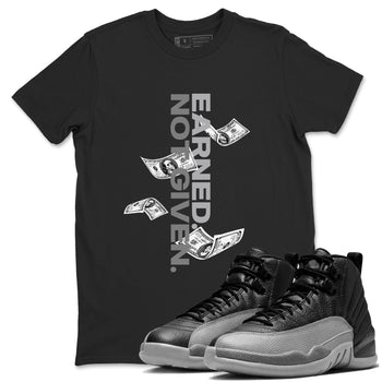 12s Black Wolf Grey shirts to match jordans Earned Not Given sneaker match tees Air Jordan 12 Barons SNRT Sneaker Release Tees unisex cotton Black 1 crew neck shirts
