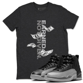 12s Black Wolf Grey shirts to match jordans Earned Not Given sneaker match tees Air Jordan 12 Barons SNRT Sneaker Release Tees unisex cotton Charcoal Heather 1 crew neck shirts