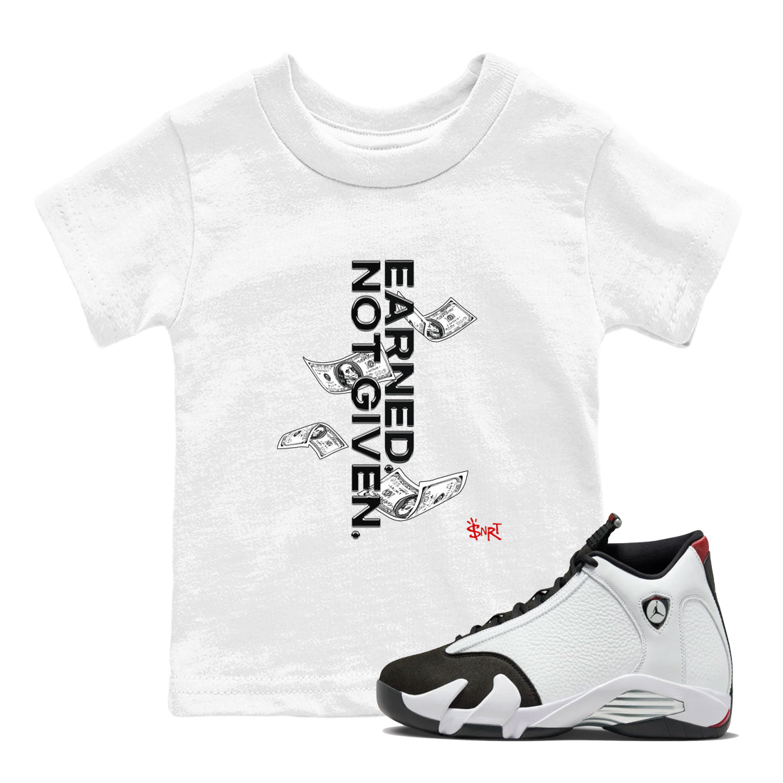 14s Black Toe t shirts to match sneakers Earned Not Given sneaker match tees Air Jordan 14 Black Toe shirt SNRT Sneaker Tees Youth Baby White 1 tee