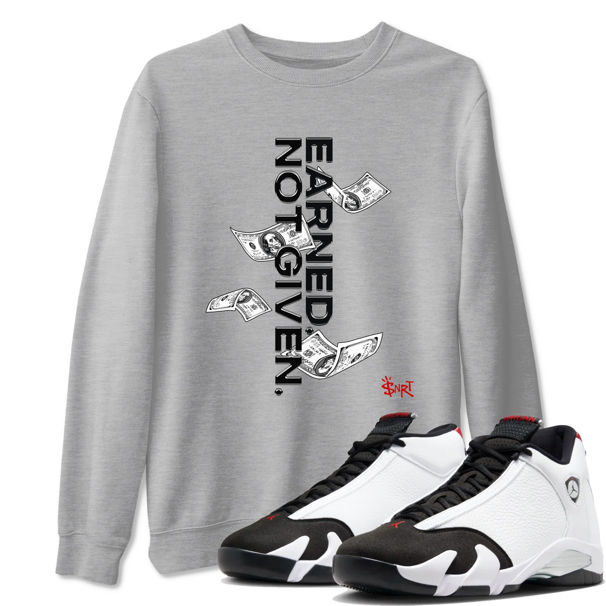 14s Black Toe t shirts to match sneakers Earned Not Given sneaker match tees Air Jordan 14 Black Toe shirt SNRT Sneaker Tees unisex cotton Heather Grey 1 shirts